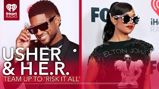 Usher &amp; H.E.R. Team Up To &#39;Risk It All&#39; In Their New Powerful Duet | Fast Facts