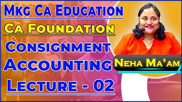 CA FOUNDATION- CONSIGNMENT ACCOUNTING LECTURE-2