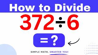 372÷6  Divide 372 by 6 - Long division Method