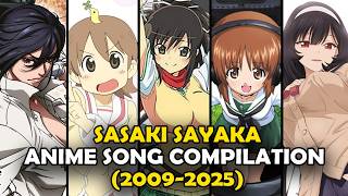 【佐咲 紗花】 Sasaki Sayaka Anime Song Compilation (2009-2025)