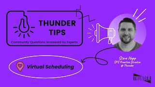 THUNDER TIPS: Virtual Scheduling