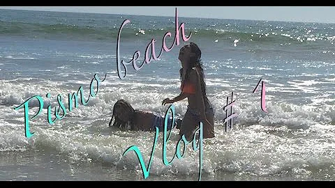 Pismo Beach mini vaca Vlog