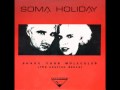 Video thumbnail for Soma Holiday  - Too Many People