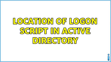 Location of logon script in Active Directory