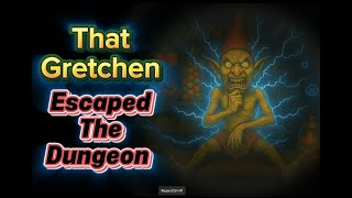 That Gretchen Escaped the dungeon / cryptid hunter files (Harlan) #cryptidhunterstories
