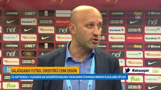 Galatasaray Futbol Direktörü Cenk Ergün: Skordan Memnunuz