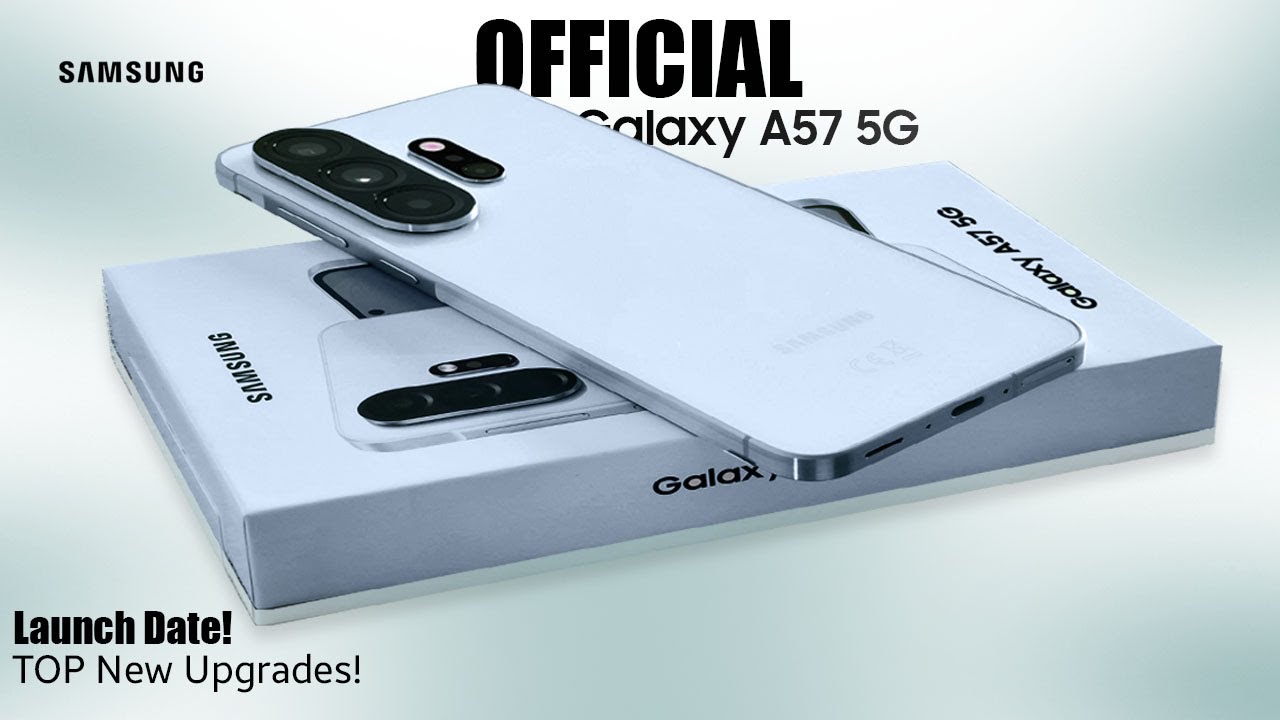 Samsung Galaxy A57 5G — дата запуска + главные обновления официально подтверждены!🚀