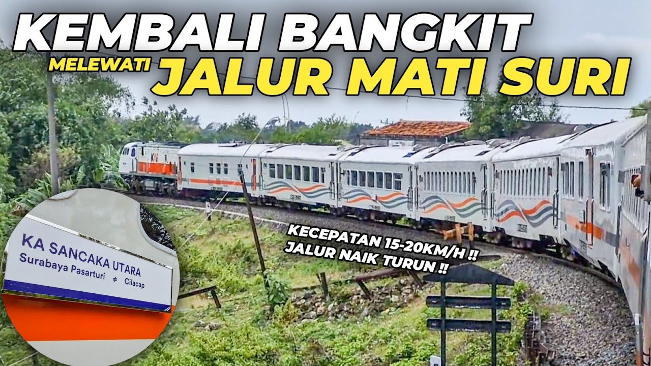 COMEBACK MELEWATI JALUR MATI SURI GAMBRINGAN - GUNDIH!! Trip Naik KA Sancaka Utara Kelas Bisnis