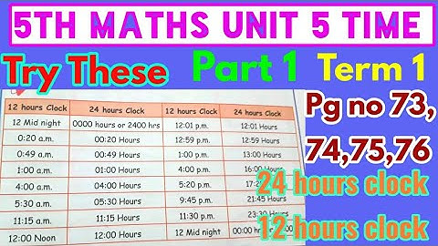 5th std Maths- Unit 5 (Time)-part 1- Try These- (pg no 73,74,75,76)-Term 1- New samacheer syllabus