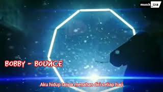 [ sub indo ] Bobby (iKON) - BOUNCE FMV