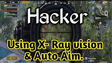 "HACKER" in PUBG MOBILE || using AUTO AIM & X-RAY VISION ||