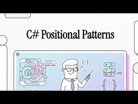C# Positional Patterns Explained with Real Examples: Clean, Expressive, Modern Pattern Matching