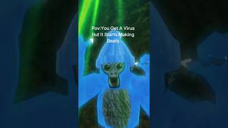 Pov:You Get A Virus But It Starts Making Beats.   #funny #vr #gorillatag #trending
