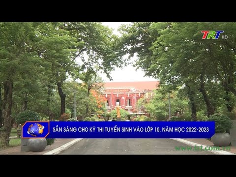 Video Sẵn sàng cho kỳ thi tuyển sinh vào lớp 10, năm học... - YouTube