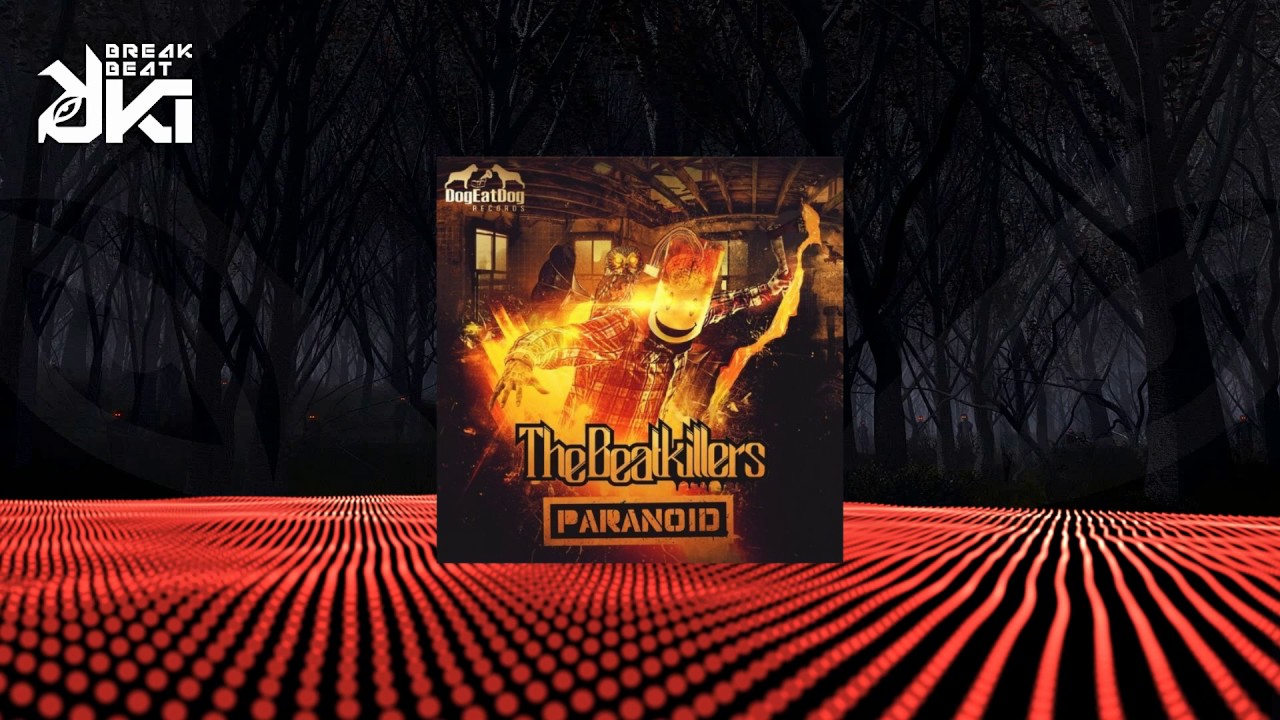 The Beatkillers - Paranoid (Original Mix) DogEatDog Records