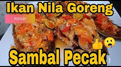 Masak Ikan Nila Goreng Sambal Pecak | by Dihan Maulana - Durasi: 18.39. 