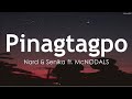 Pinagtagpo  nard  senika ft mcnodals lyrics