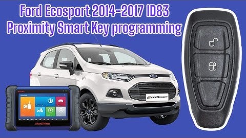 Ford Ecosport 2014-2017 ID83 Proximity Smart Key programming Autel IM508/608 Otofix IM1
