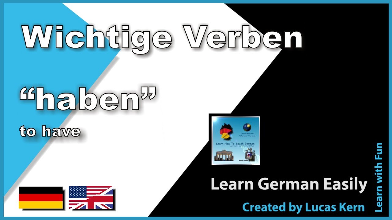 Learn The Conjugation Of The Verb Haben To Have In German Learn