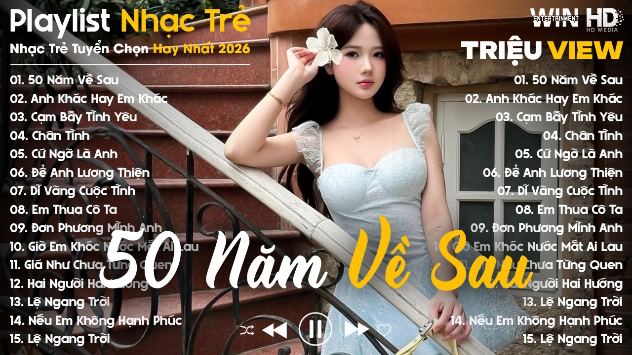 50 Năm Về Sau, Anh Khác Hay Em Khác... - Nhạc Trẻ Ballad Buồn Tâm Trạng Hot TikTok TRIỆU VIEW