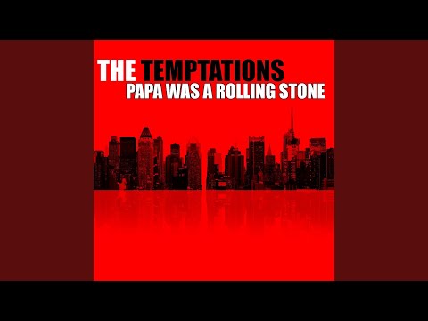 Papa Was A Rolling Stone