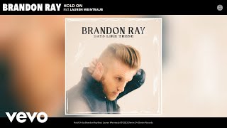 Brandon Ray - Hold On (Official Audio) ft. Lauren Weintraub
