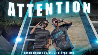 Riyan Brebet - ATTENTION Feat. @lilzi  X @ryantmr 