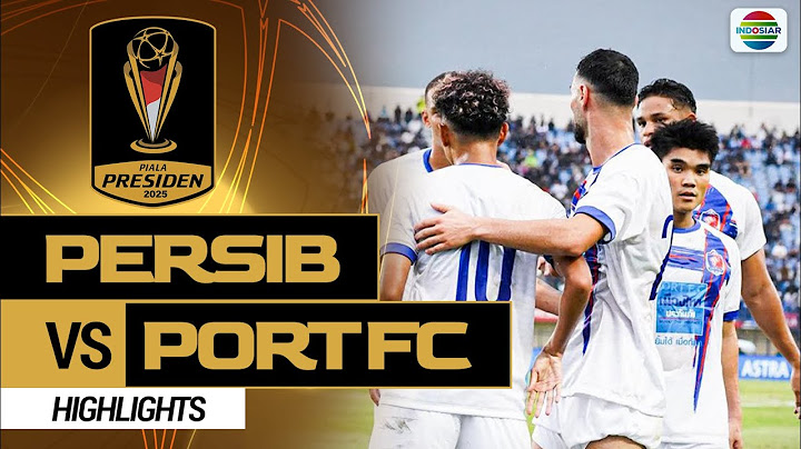 Persib Bandung vs Port FC  - Highlights | Piala Presiden 2025