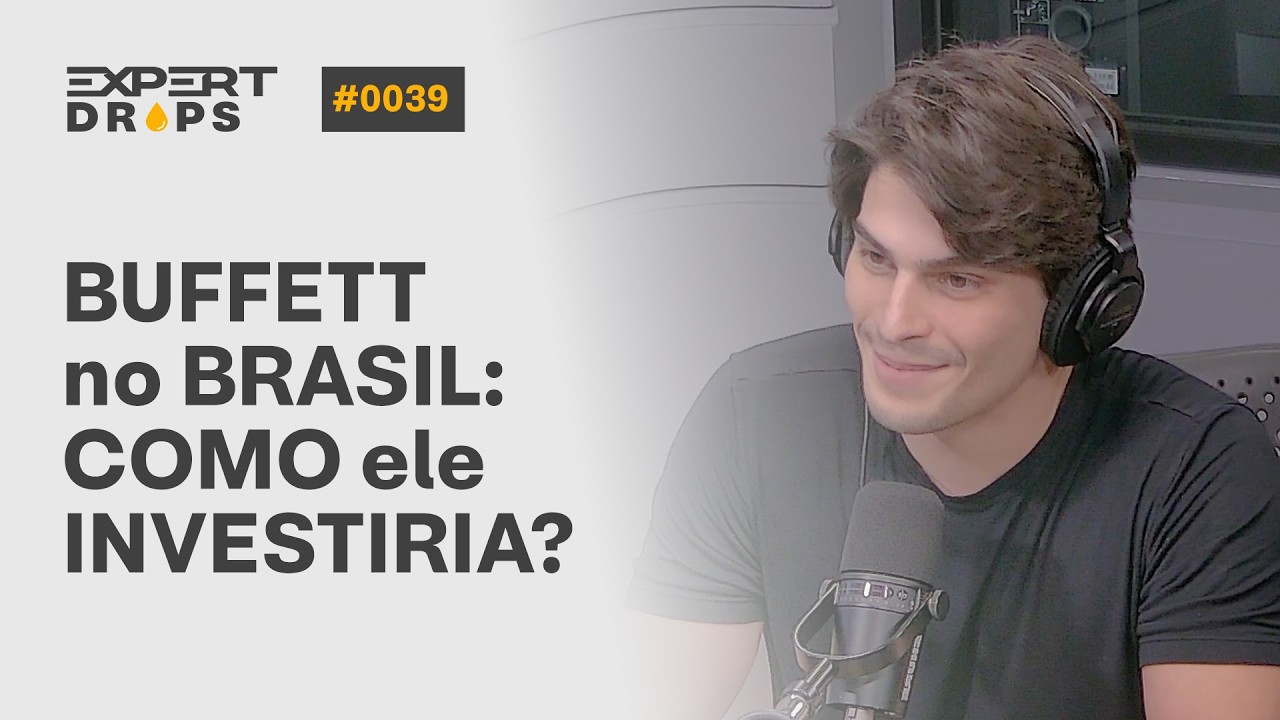 Se WARREN BUFFETT INVESTISSE na BOLSA BRASILEIRA: QUAL seria o RESULTADO? | Expert Drops #39