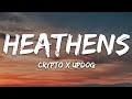 Download Lagu Crypto x updog - Heathens (Lyrics)