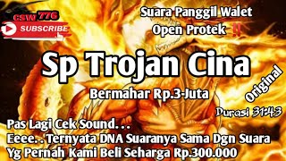 SP TROJAN CINA ORIGINAL - SUARA PANGGIL WALET SEHARGA Rp.3 JUTA DIBAGIKAN GRATIS