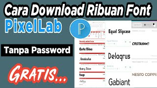 Cara Download Font Pixellab Terbaru 2024