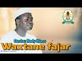 Wakhtanou fadjar du mercredi 29 mai 2024 par oustaz hady niass