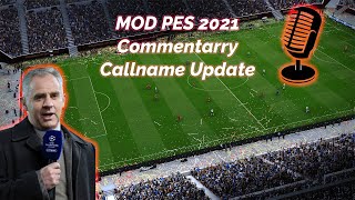 MOD PES 2021 Commentary Callname Update, Bikin Wawasan Komentator Makin Luas dan Makin Asyk