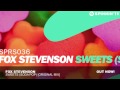 Fox Stevenson - Sweets (Soda Pop) [Original Mix]