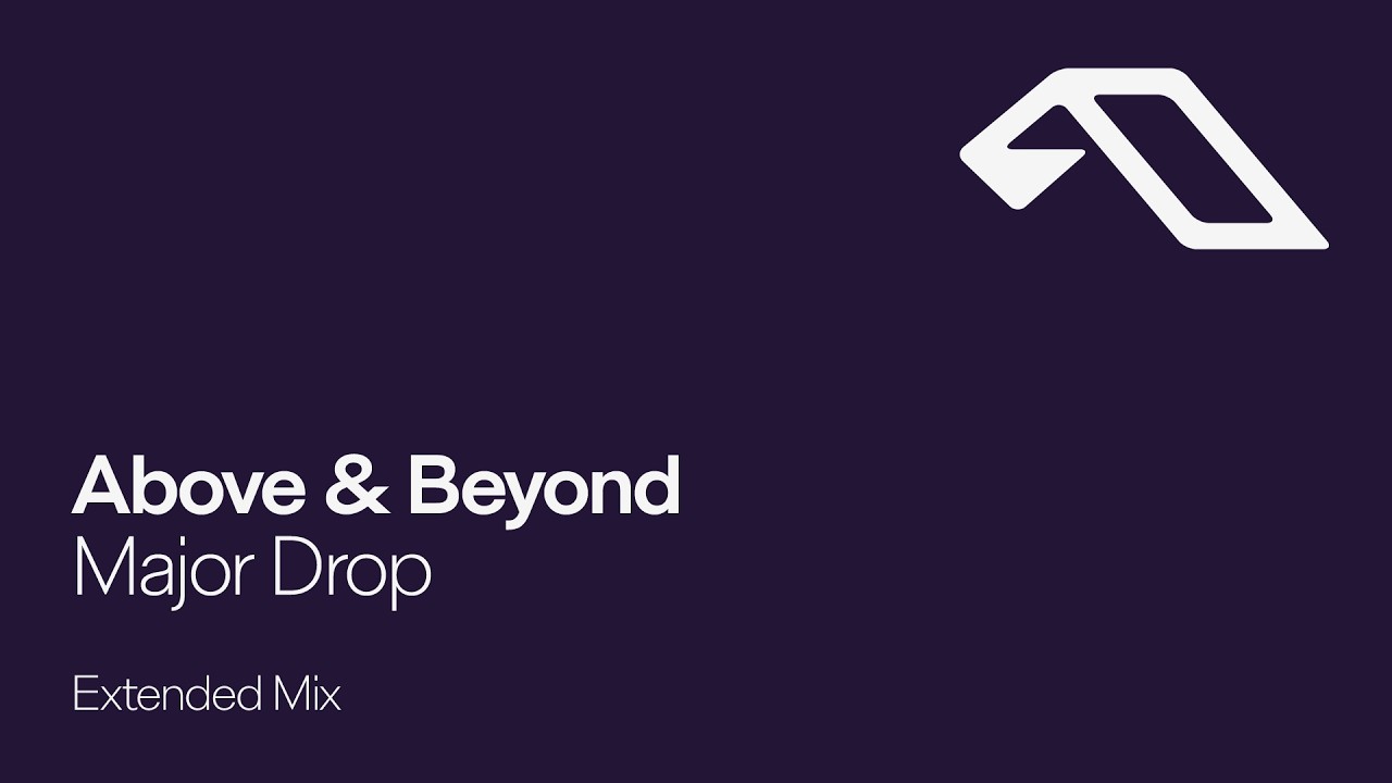 Watch Above & Beyond - Major Drop (Extended Mix) on YouTube Watch Above & Beyond - Major Drop (Extended Mix) on YouTube