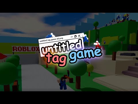 Untitled Tag Game: The Teaser