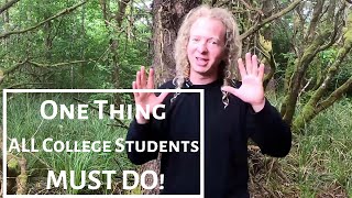 One Thing All College Students Must Do