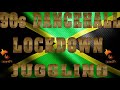 90'S OLD SCHOOL DANCEHALL MIX INSIDE QUARANTINE LOCKDOWN JUGGLING (THIRD PHASE)