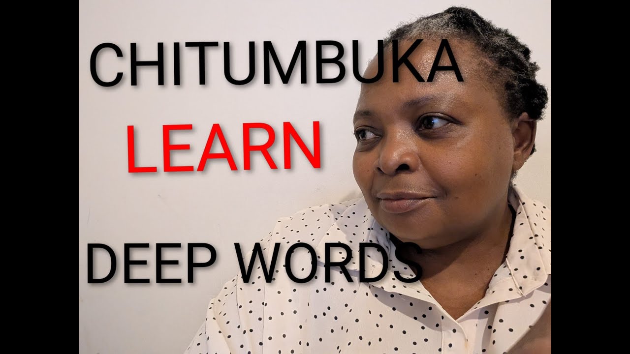 Learn a language chitumbuka deep words in less than 20 minutes