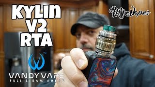 Kylin V2 Rta By Vandyvape - Coil & Wicking Placement - Mike Vapes
