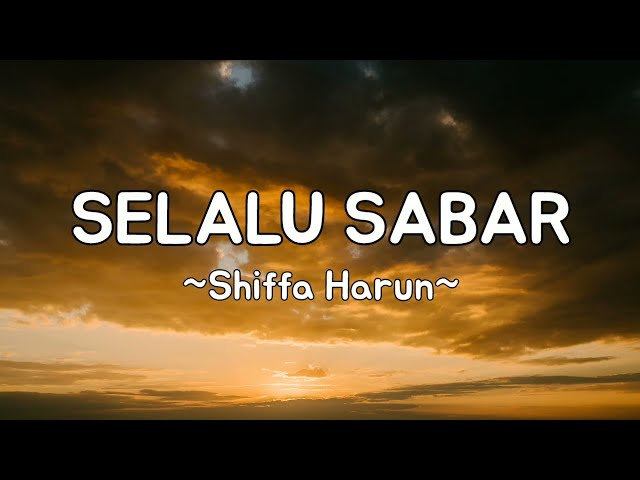 Selalu Sabar - Shiffa Harun | Lirik class=