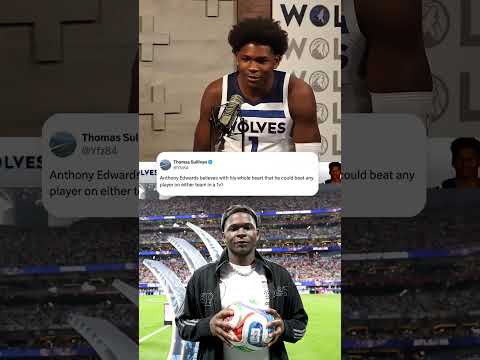 Imagine Anthony Edwards playing on the pitch 🔥 Ant's level of confidence 😭 (via @Timberwolves/TT)