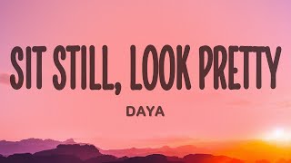 Daya - Sit Still, Look Pretty Resimi