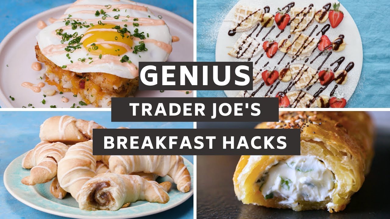 Genius Trader Joe'S Breakfast Hacks You'Ll Wish You Knew Sooner | Tastemade