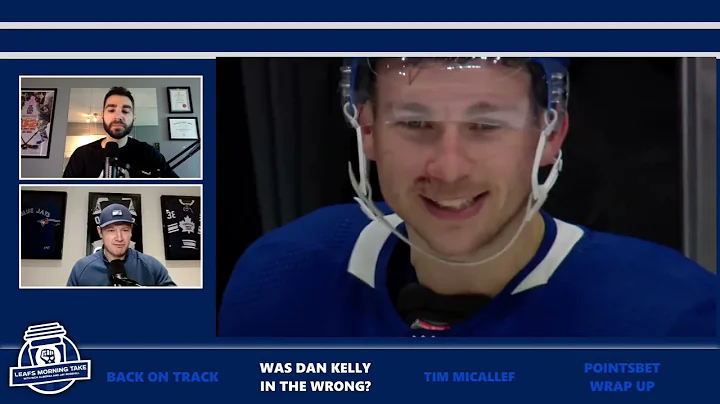 Was Dan Kelly in the wrong? | Leafs Morning Take -...