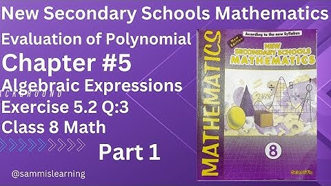 Ex 5.2 Class 8 New Secondary Schools Mathematics 8 Exercise 5.2 Q:3 Grade 8 Evaluation of Polynomial