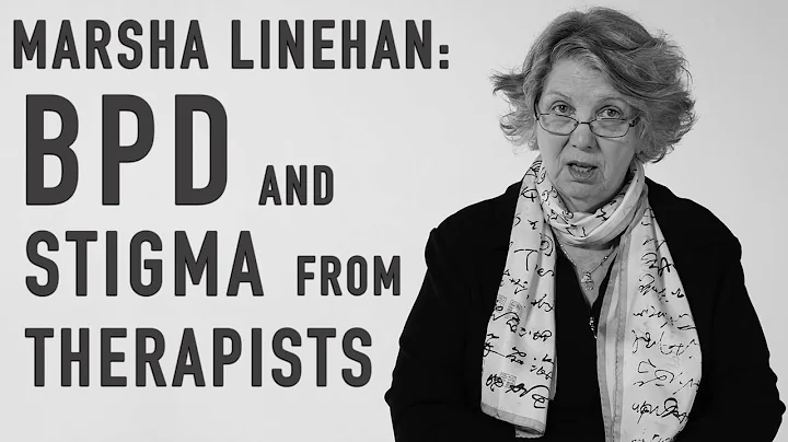 MARSHA LINEHAN - Stigma & Suicidality