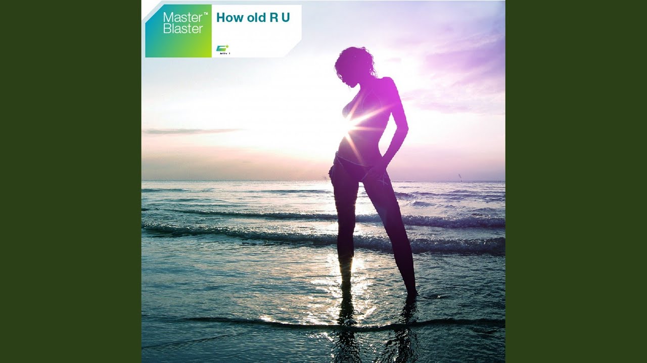 How Old R U? (Tabassco Remix)