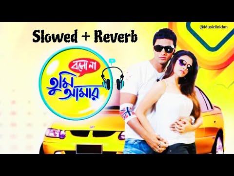 Bolo Na Tumi Aamar Bengali Slowed Reverb Jeet Gannguli Ft Monali Thakur Musiclinkfan